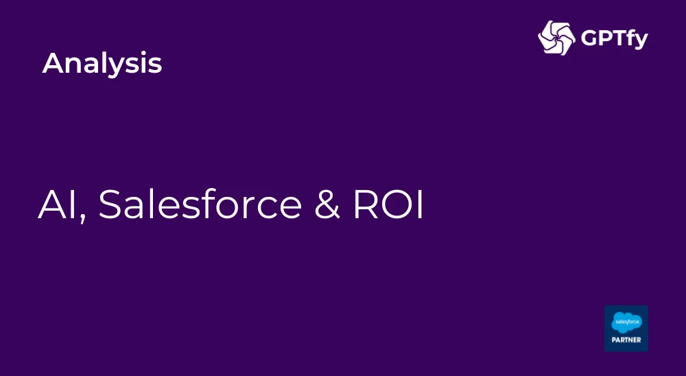 AI, Salesforce & ROI