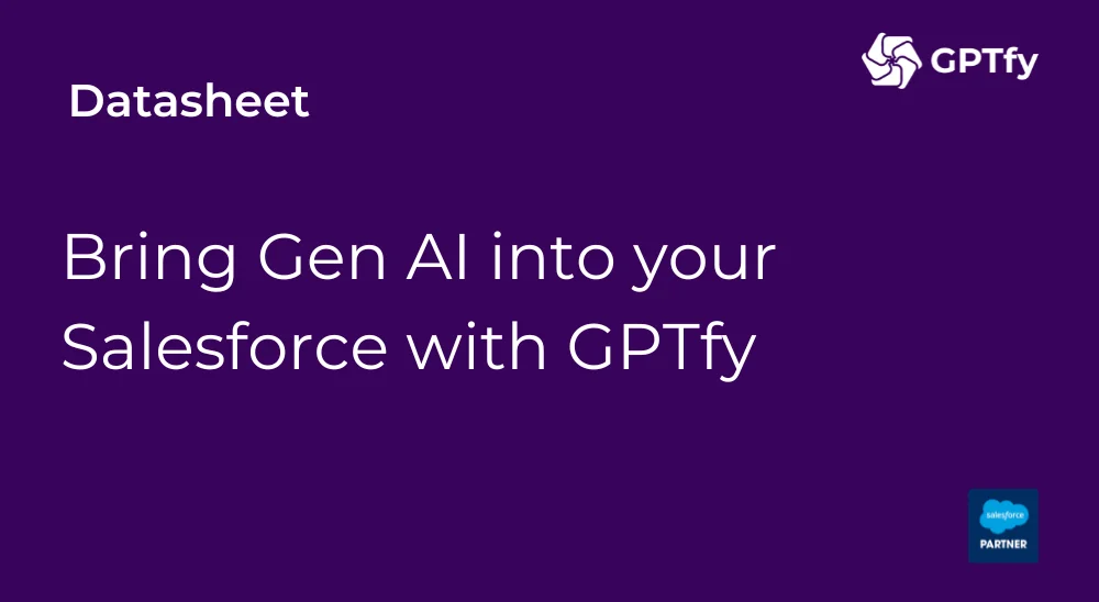 Bring Gen AI into Salesforce with GPTfy