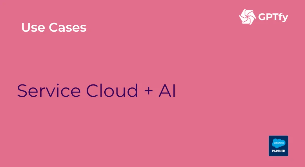 Service Cloud + AI